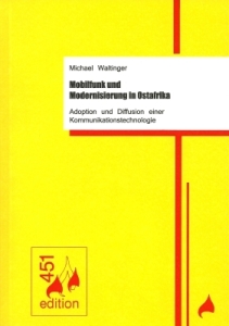 Das Buch 'Mobilfunk und Modernisierung in Ostafrika' von Michael Waltinger