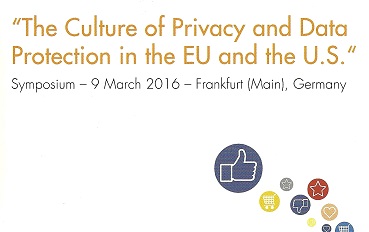 Das Symposium 'The Culture of Privacy and Data Protection in the EU and the U.S.' am 9. März 2016 an der Universität Frankfurt am Main (Logo: Stiftung Datenschutz, Scan: Oliver Zöllner)