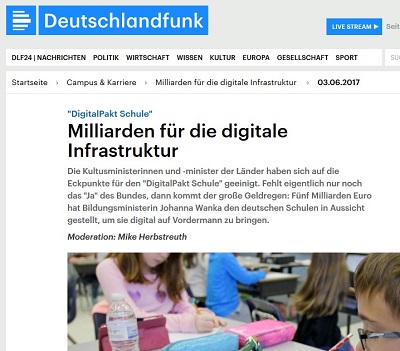 'DigitalPakt Schule': Milliarden für die digitale Infrastruktur. Sendung im Deutschlandfunk ('Campus und Karriere') am 3. Juni 2017 (Screenshot: Oliver Zöllner; Quellvorlage: DLF) 'DigitalPakt Schule': Milliarden für die digitale Infrastruktur. Sendung im Deutschlandfunk ('Campus und Karriere') am 3. Juni 2017 (Screenshot: Oliver Zöllner; Quellvorlage: DLF)
