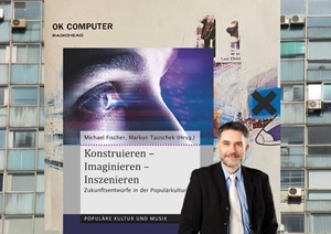 Zöllners Beitrag ist erschienen in: Michael Fischer und Markus Tauschek (Hrsg.): Konstruieren – Imaginieren – Inszenieren. Zukunftsentwürfe in der Populärkultur (= Populäre Kultur und Musik, Bd. 42). Münster, New York: Waxmann, S. 237-260 (Bildcollage: Oliver Zöllner).